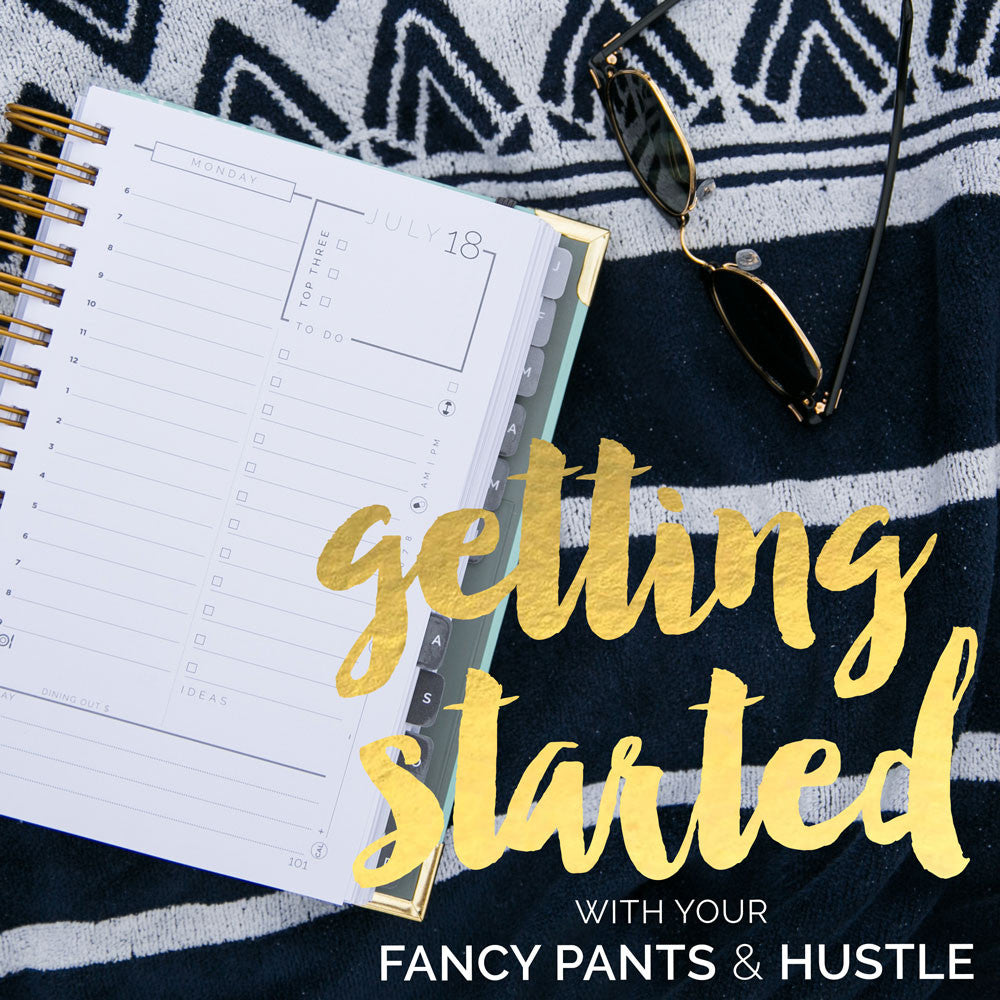 Getting Started with Fancy Pants & Hustle