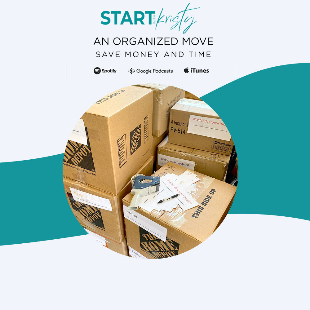 EP019 | An Organized Move : Save Time & Money