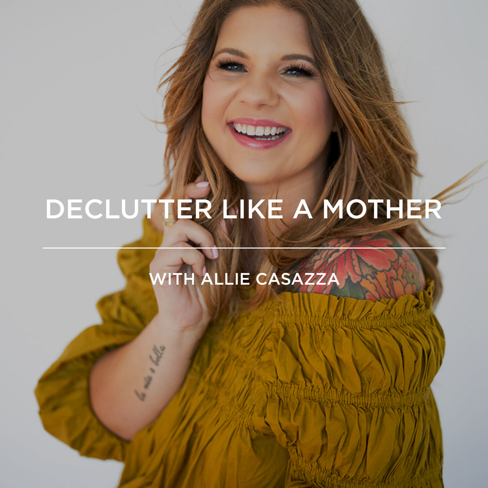 EP069 | Allie Casazza - Declutter Like a Mother