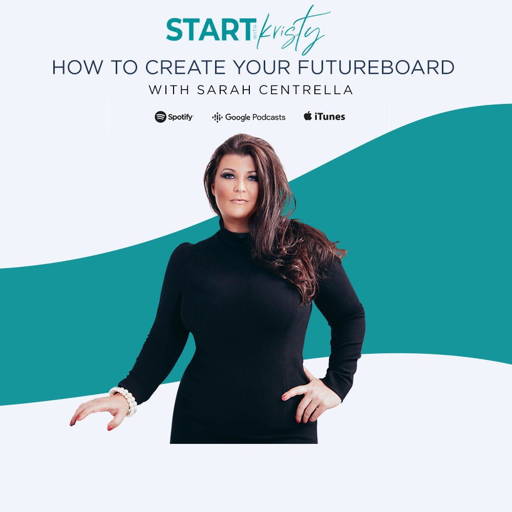 EP033 | How to create your future board with Sarah Centrella