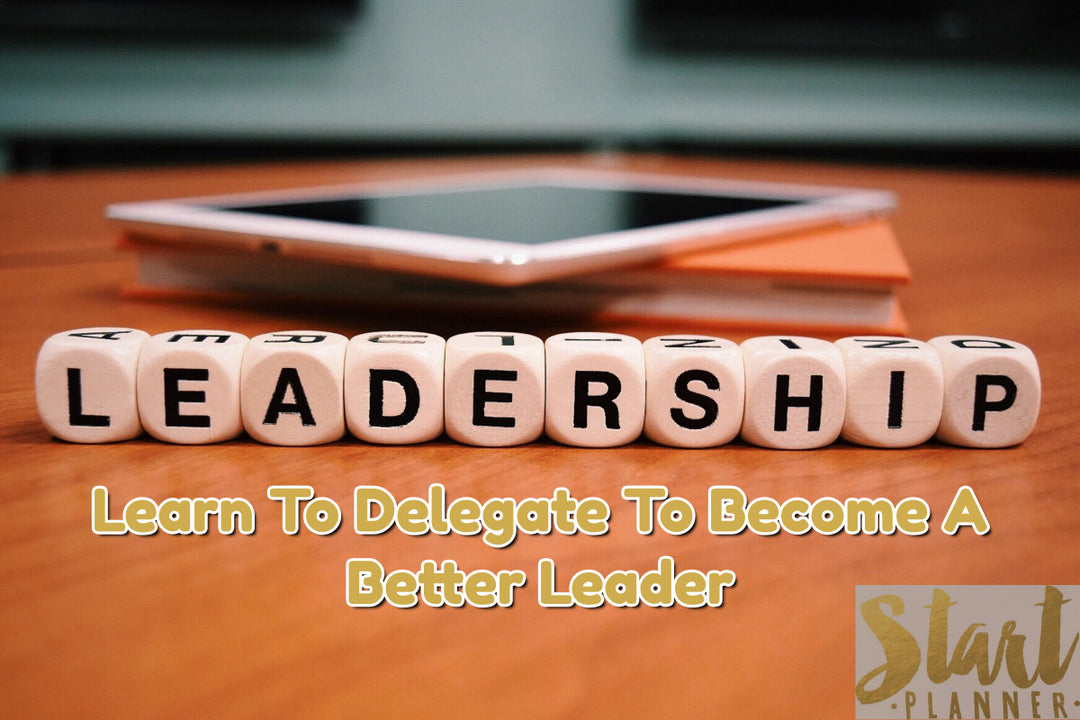 Learn to delegate In order to grow your business (benefits of leveraging other peoples talents)
