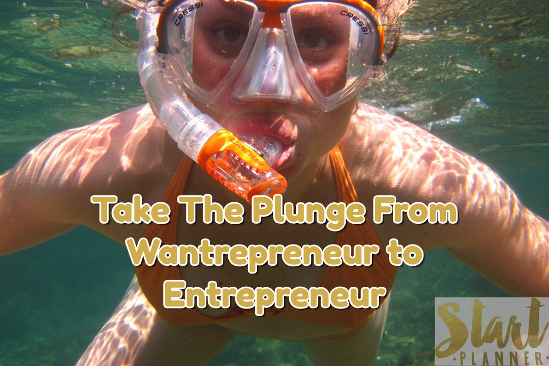 Wantrepreneur. How To Go From Being A Wanter To A Doer, simply by writing down your goals