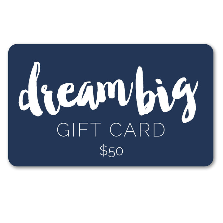Dream Big Digital Gift Card