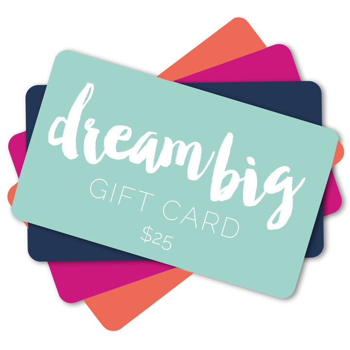 Dream Big Digital Gift Card